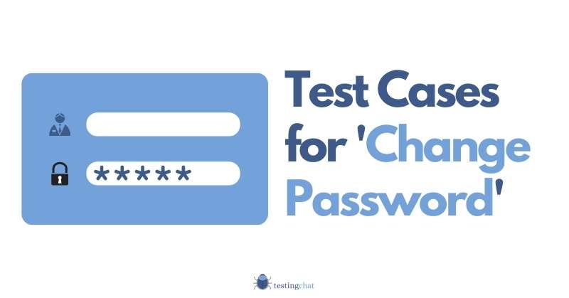 Test Cases for Change Password featured image 800x419