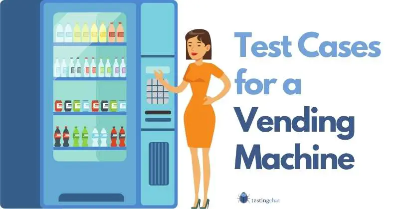Test cases for Vending Machine featured image 800x419