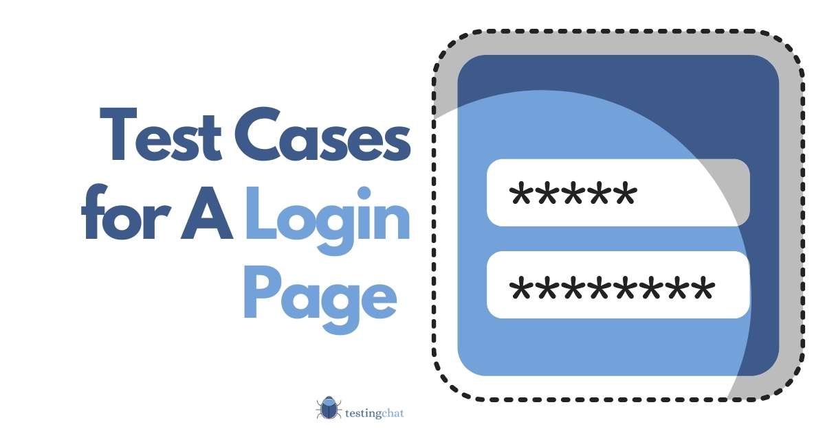 How to Write Test Cases for A Login Page with Examples in January 2024