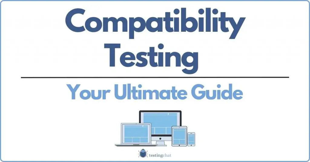 Compatibility Testing [featured image]
